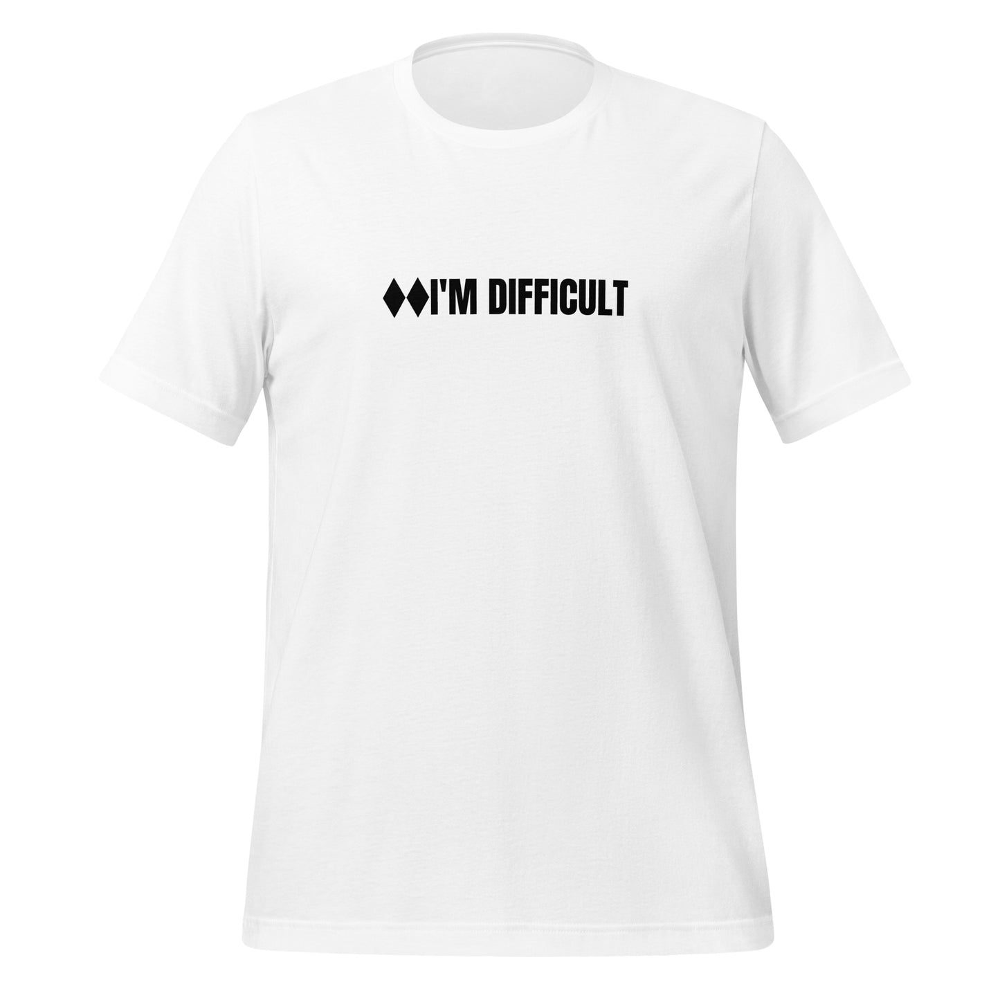 "I'm Difficult" Double Black Diamond Tee - Bold & Unapologetic
